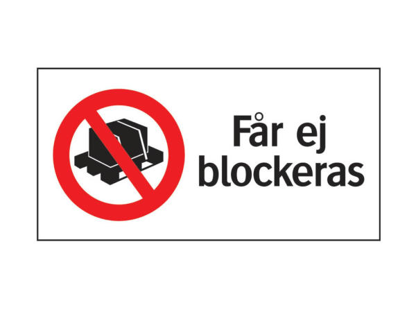 Förbudsskyltar Systemtext Får ej blockeras, 210 × 105 mm, 20 st