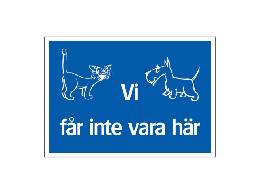 Informationsskyltar Systemtext Vi får inte vara här, 297 × 210 mm, 24 st