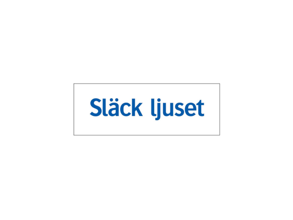 Informationsskyltar Systemtext Släck ljuset, 210 × 74 mm, 24 st