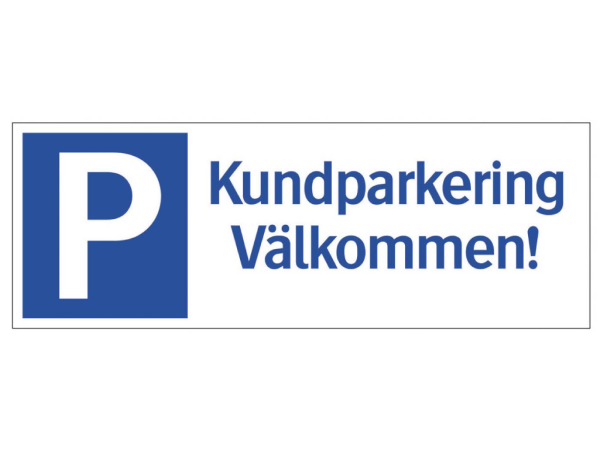 Parkeringsskyltar Systemtext Kundparkering, välkommen, 297 × 105 mm, 24 st